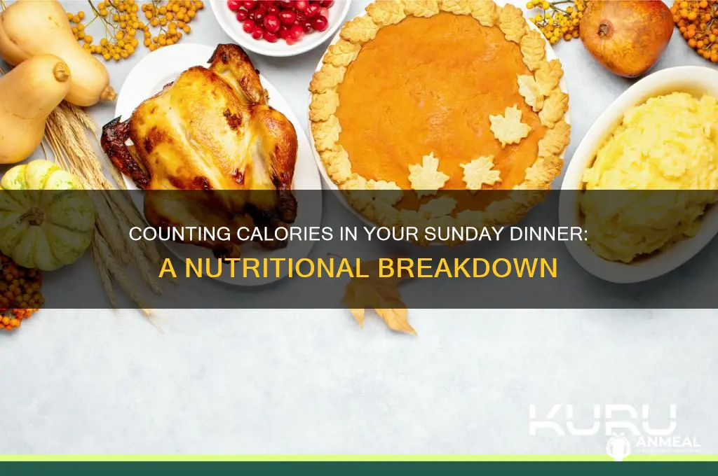 how many calories in sunday dinner