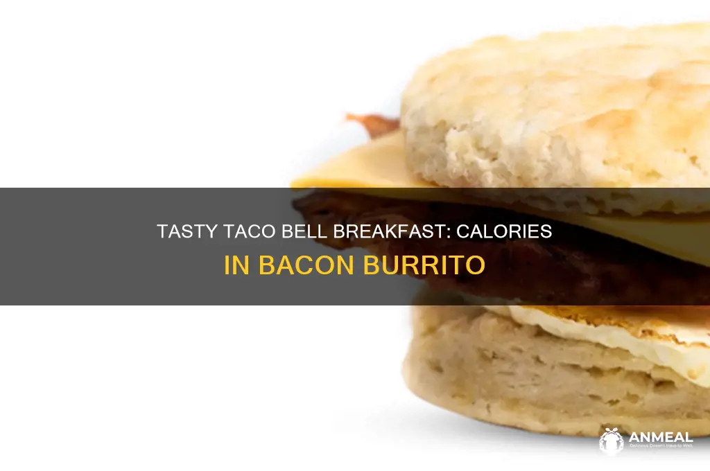 how many calories in taco bell bacon grilled breakfast burrito