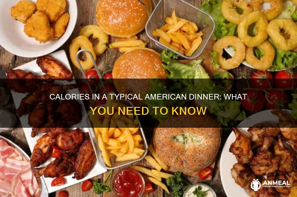 how many calories in typical american dinner