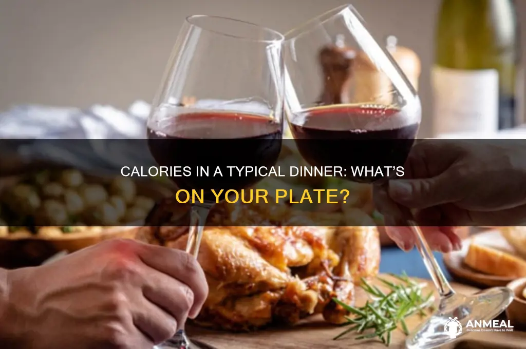 how many calories in typical dinner
