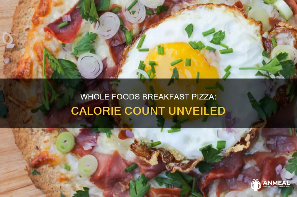 how many calories in whole foods breakfast pizza