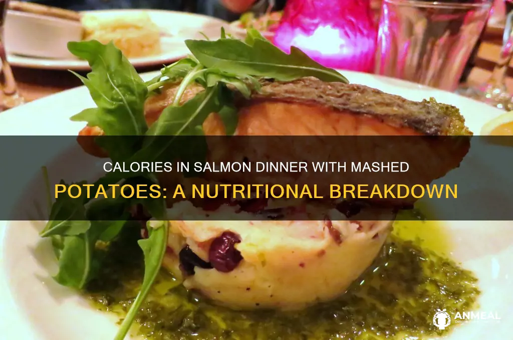 how many calories is a salmon dinner with mashed potatoes