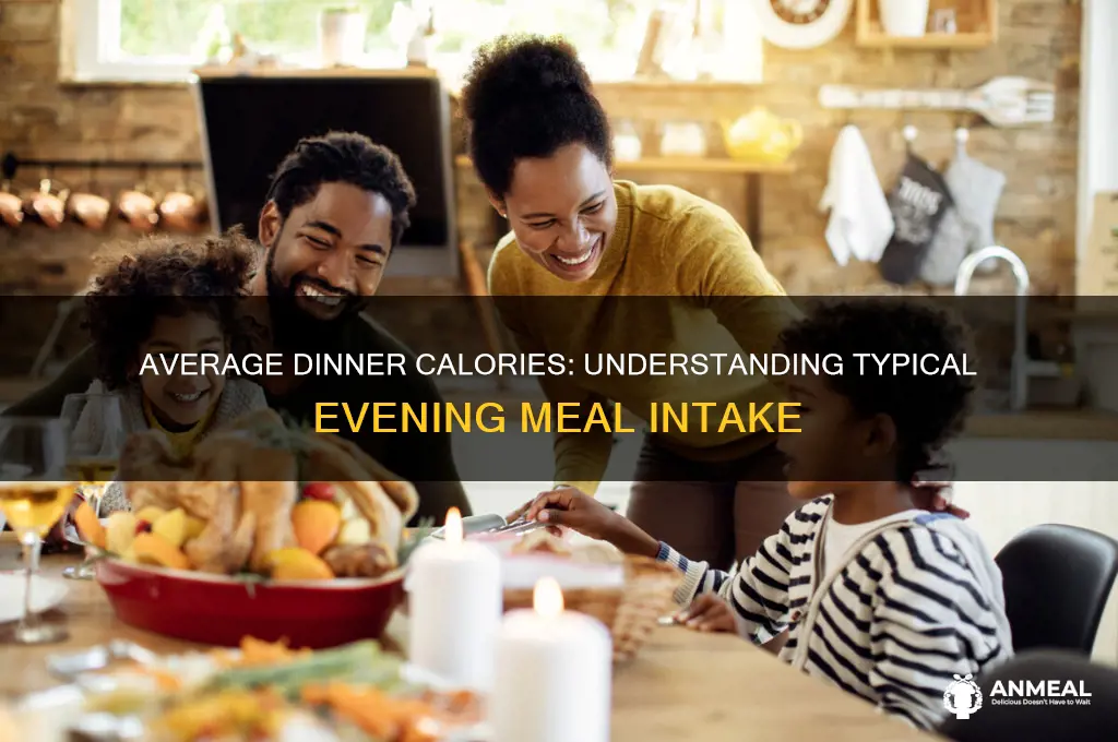 how many calories is the average peraons dinner
