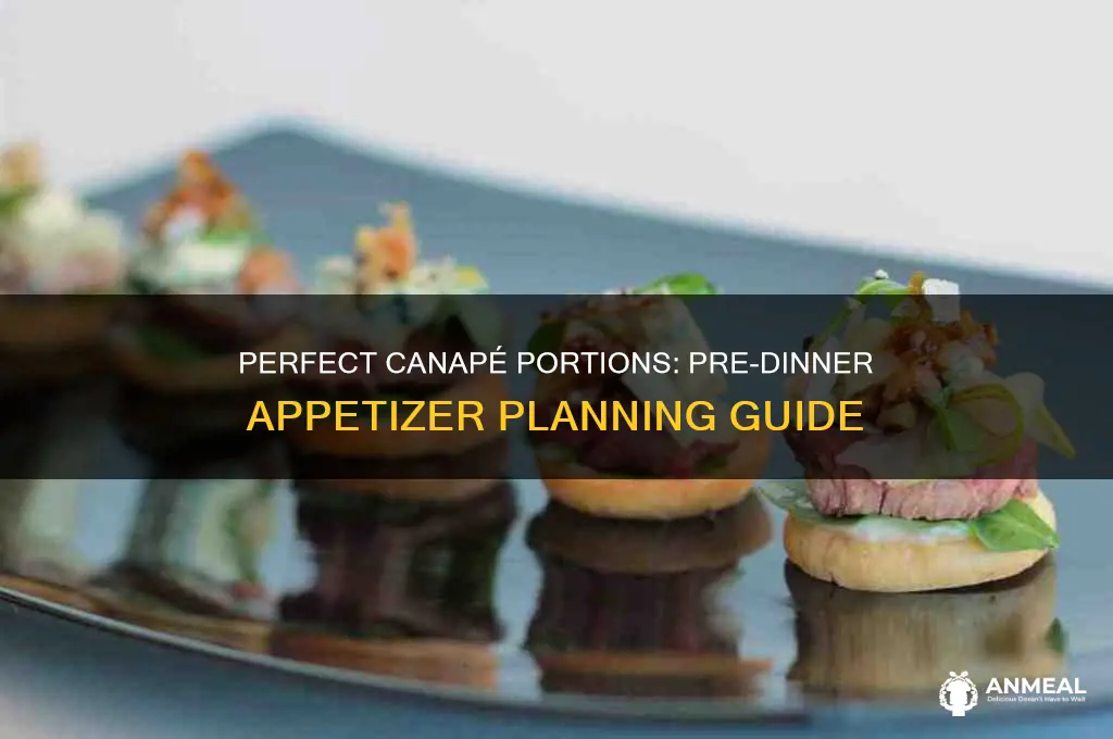 how many canapes per person before dinner