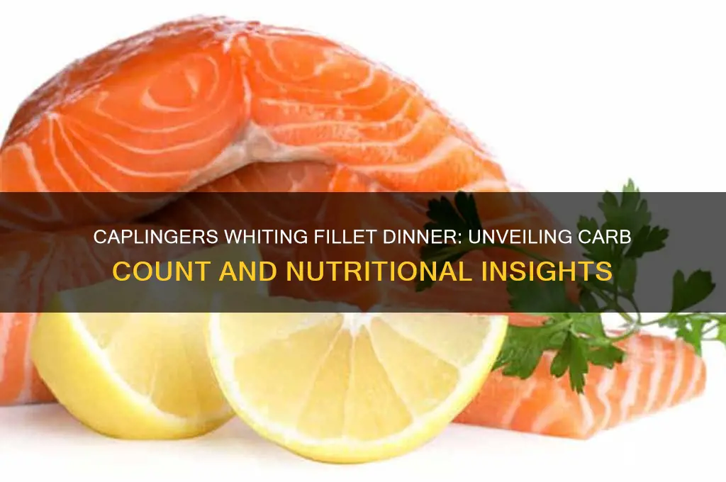 how many carbs are in caplingers whiting fillet dinner