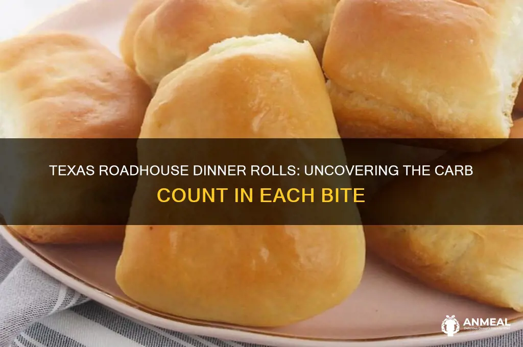 how many carbs are in texas roadhouse dinner rolls