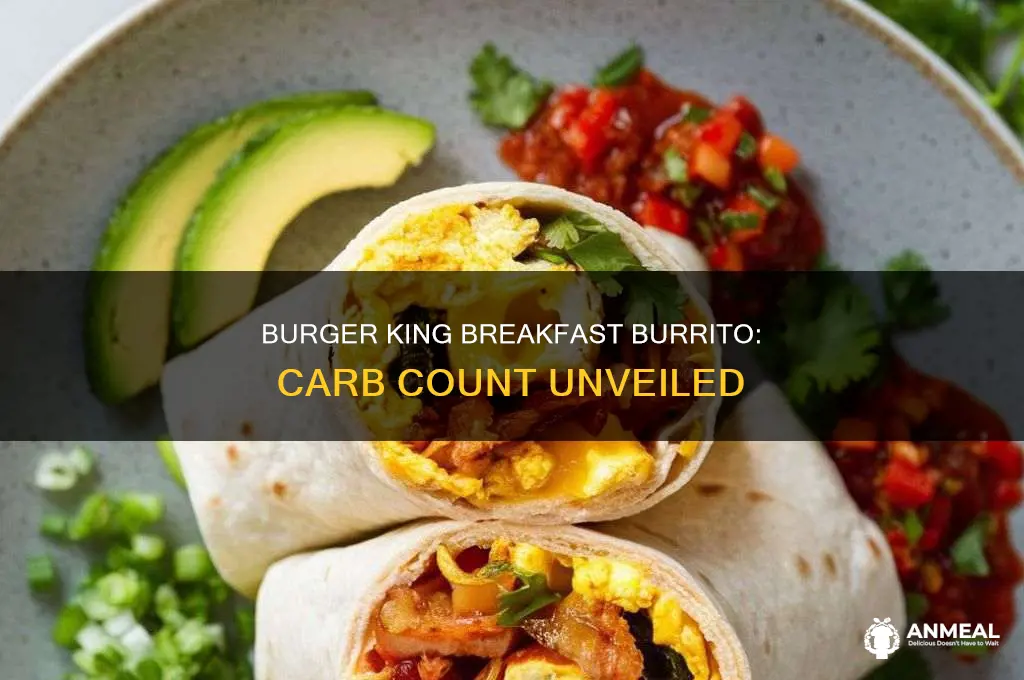 how many carbs in a burger king breakfast burrito