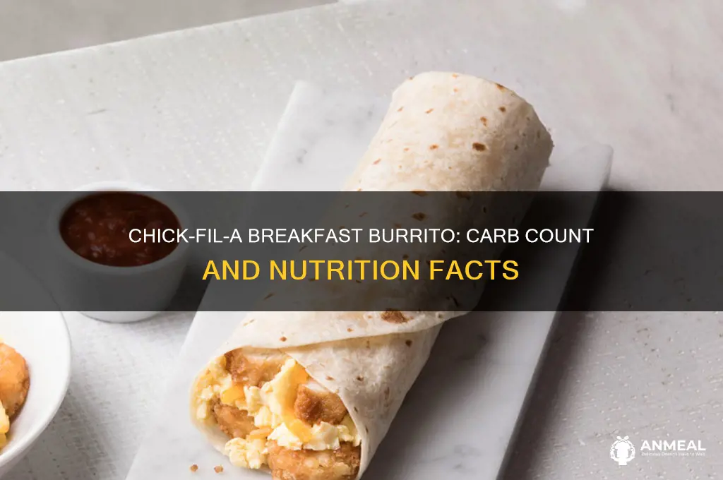 how many carbs in a chick fil a breakfast burrito