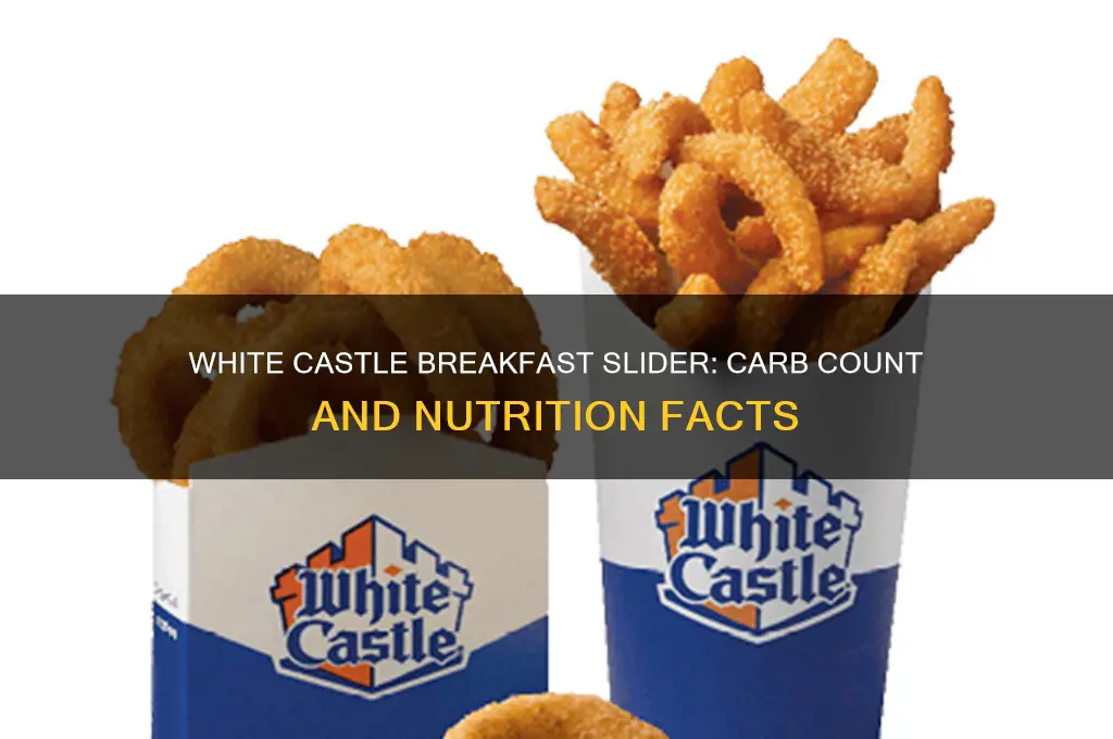 how many carbs in a white castle breakfast slider