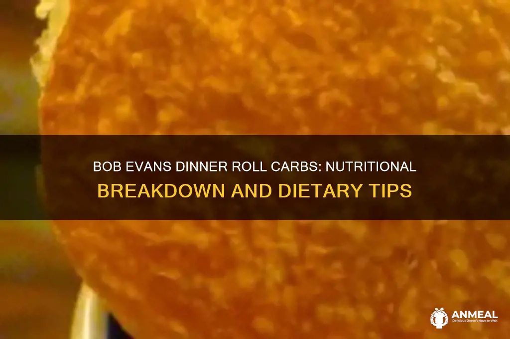 how many carbs in bob evans dinner roll