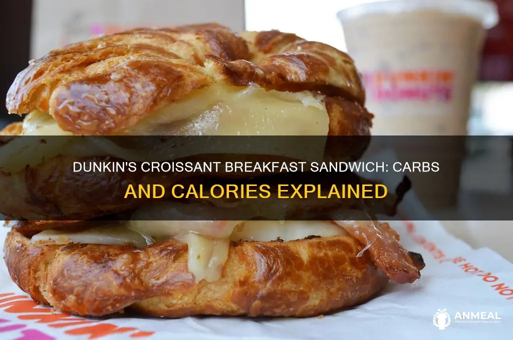 how many carbs in dunkin donut croissant breakfast sandwich