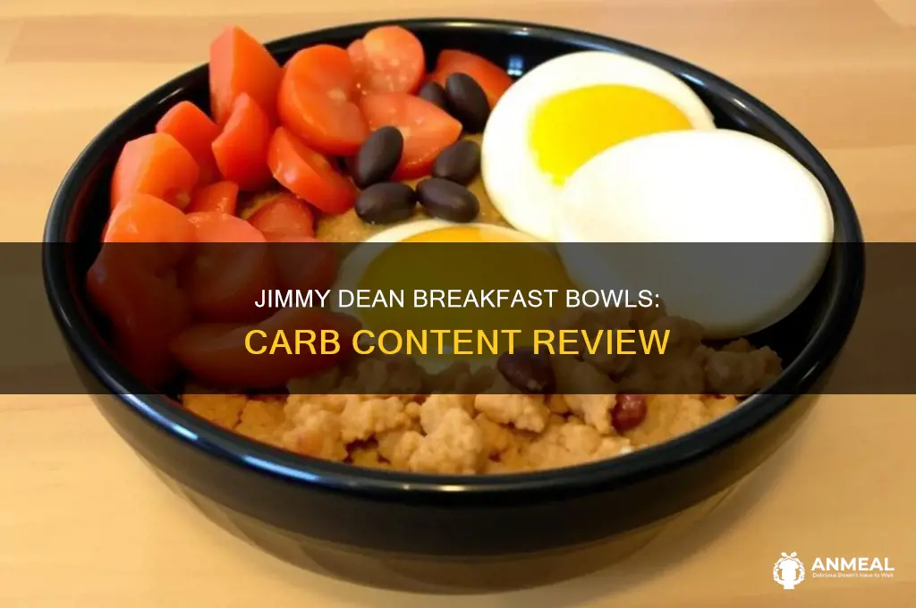 how many carbs in jimmy dean breakfast bowls