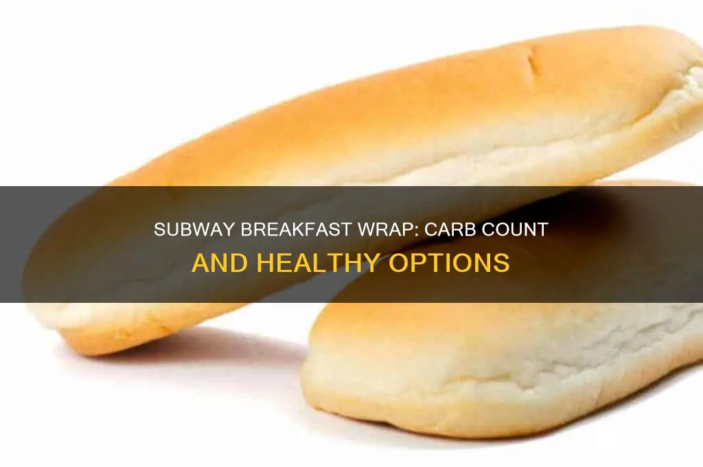 how many carbs in subway breakfast wrap