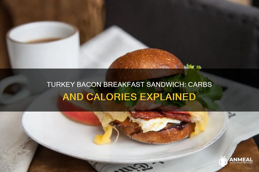 how many carbs in turkey bacon breakfast sandwich