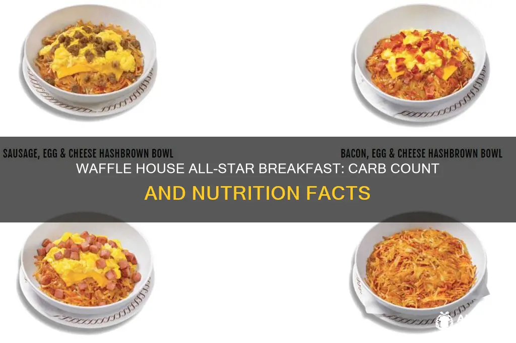 how many carbs in waffle house all star breakfast