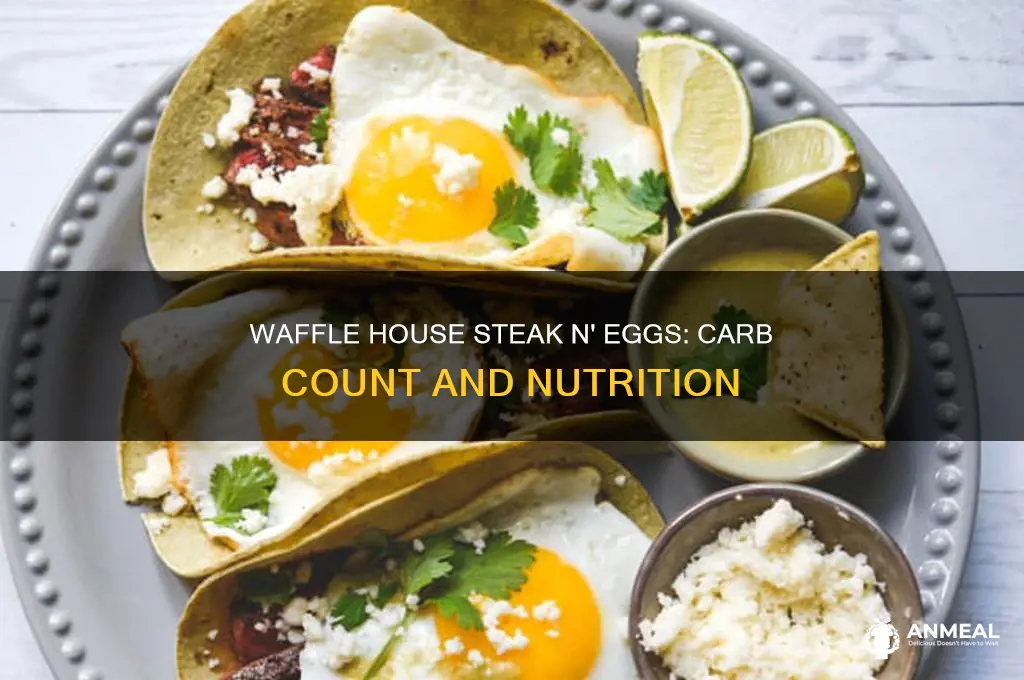 how many carbs in waffle house steak n egg breakfast