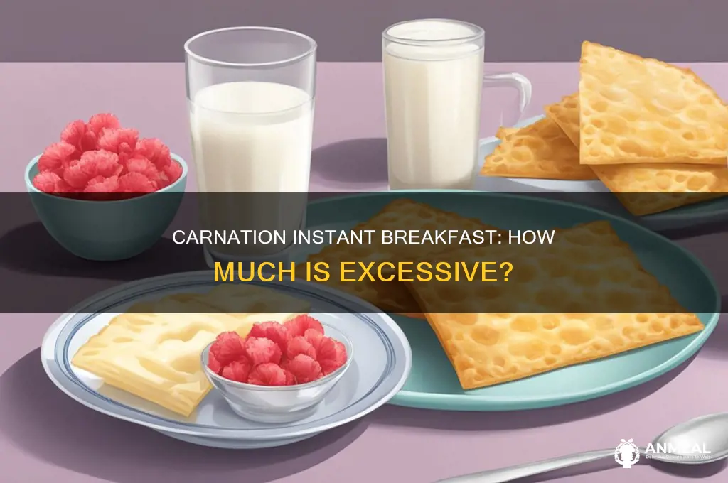 how many carnation instant breakfasts is too many a day