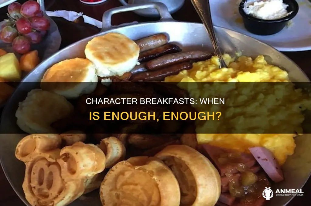 how many character breakfasts is too many