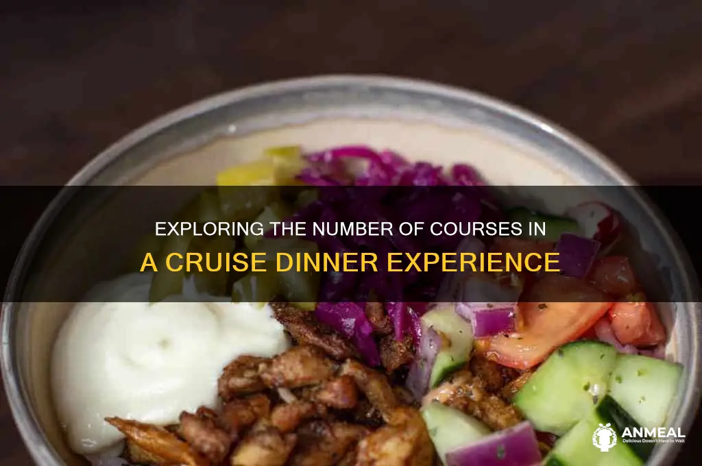 how many courses in a cruise dinner