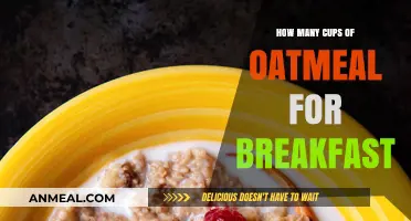 Oatmeal Breakfast: How Many Cups to Eat?