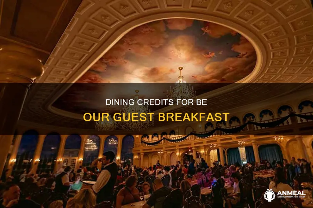 how many dining credits is be our guest breakfast