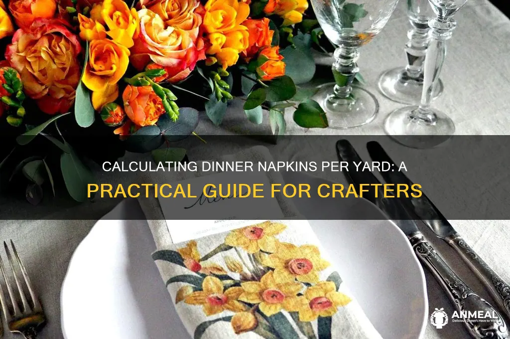 how many dinner napkins in a yard