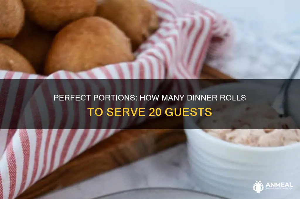 how many dinner rolls for 20 people