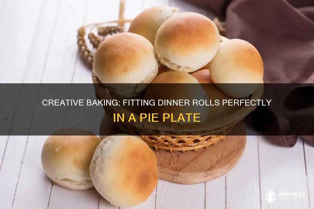 how many dinner rolls in pie plate