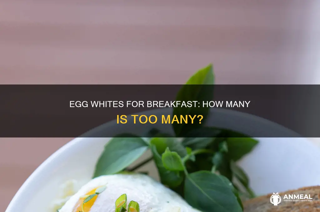 how many egg whites for breakfast
