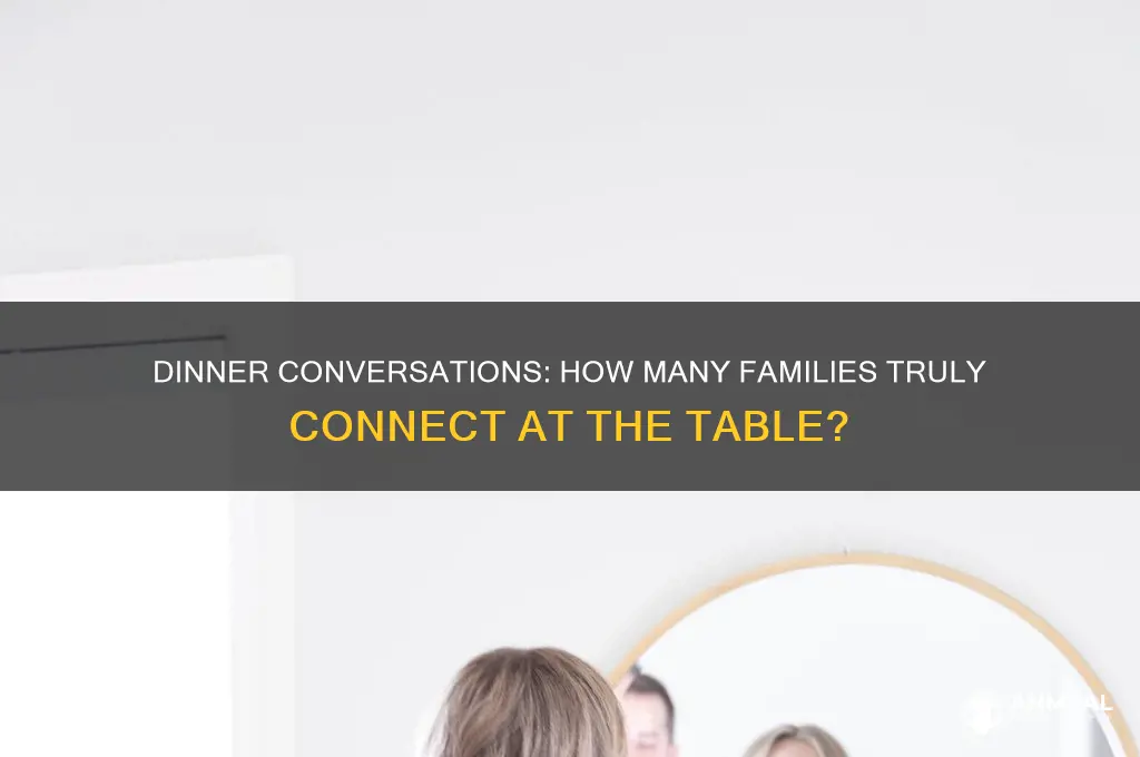 how many families talk during dinner