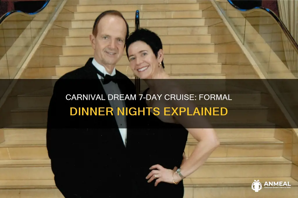 how many formal dinner nights carnival cruise dream 7 day