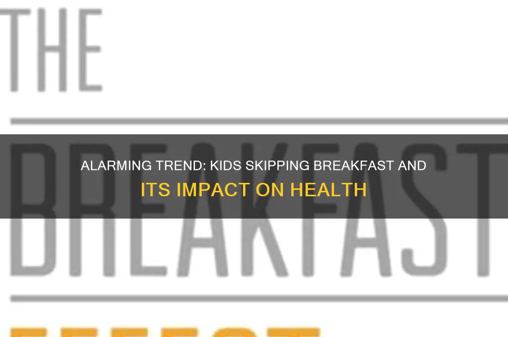 how many kids skip breakfast