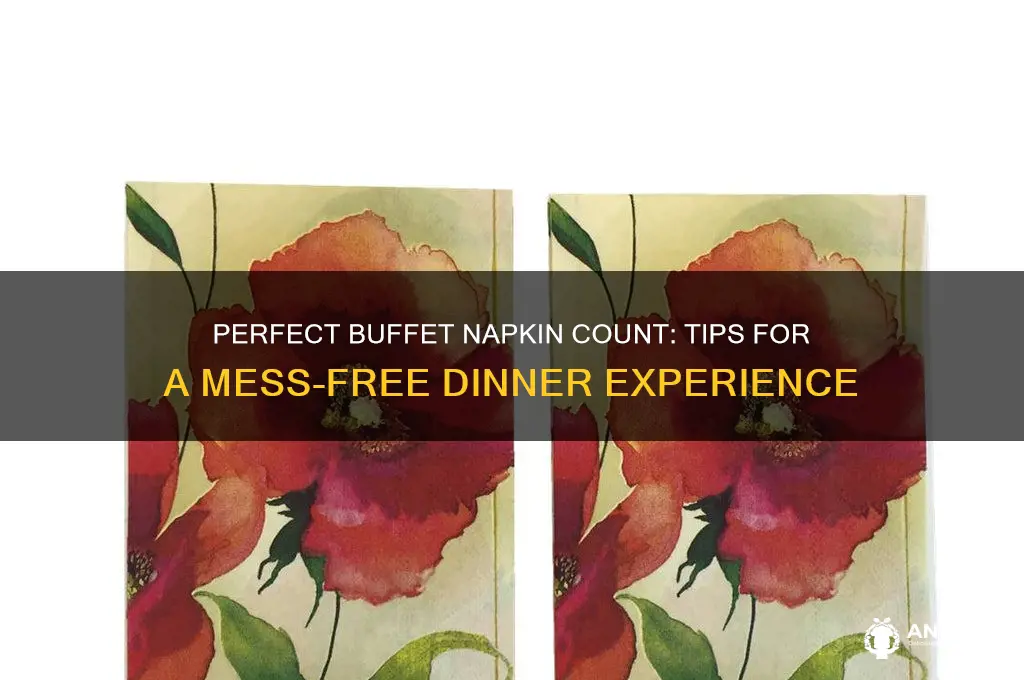 how many napkins to get for buffet dinner