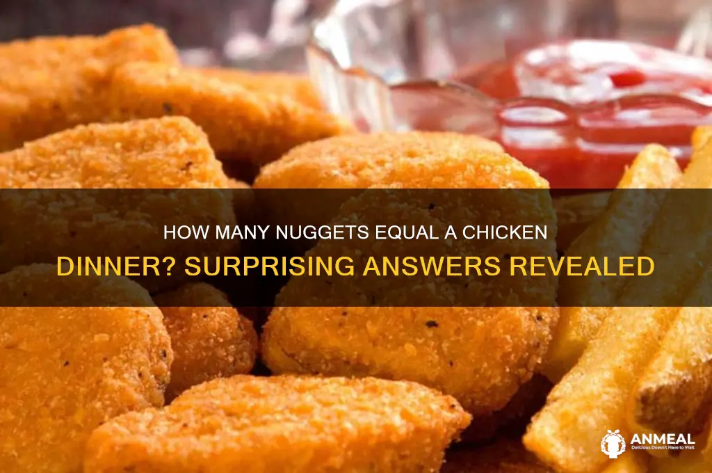 how many nuggets is one chicken dinner