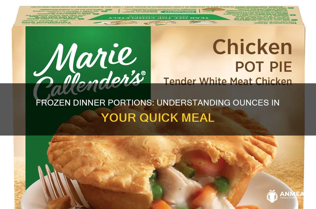 how many ounces are frozen dinner