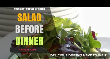 Optimal Green Salad Portion: Ounces to Eat Before Dinner