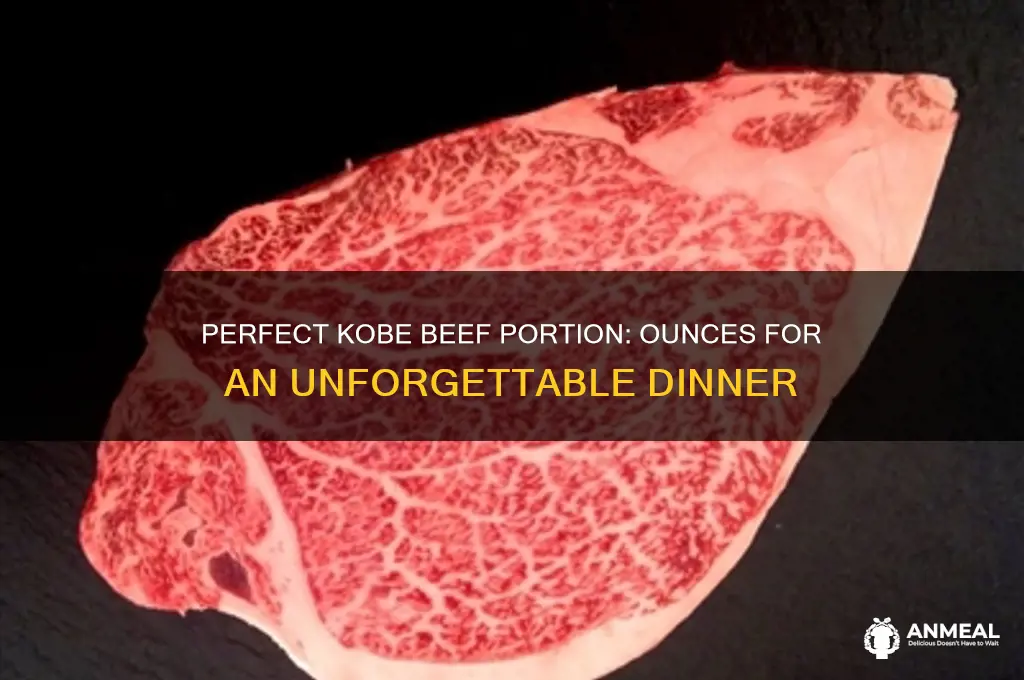 how many ounces of kobe beef for dinner