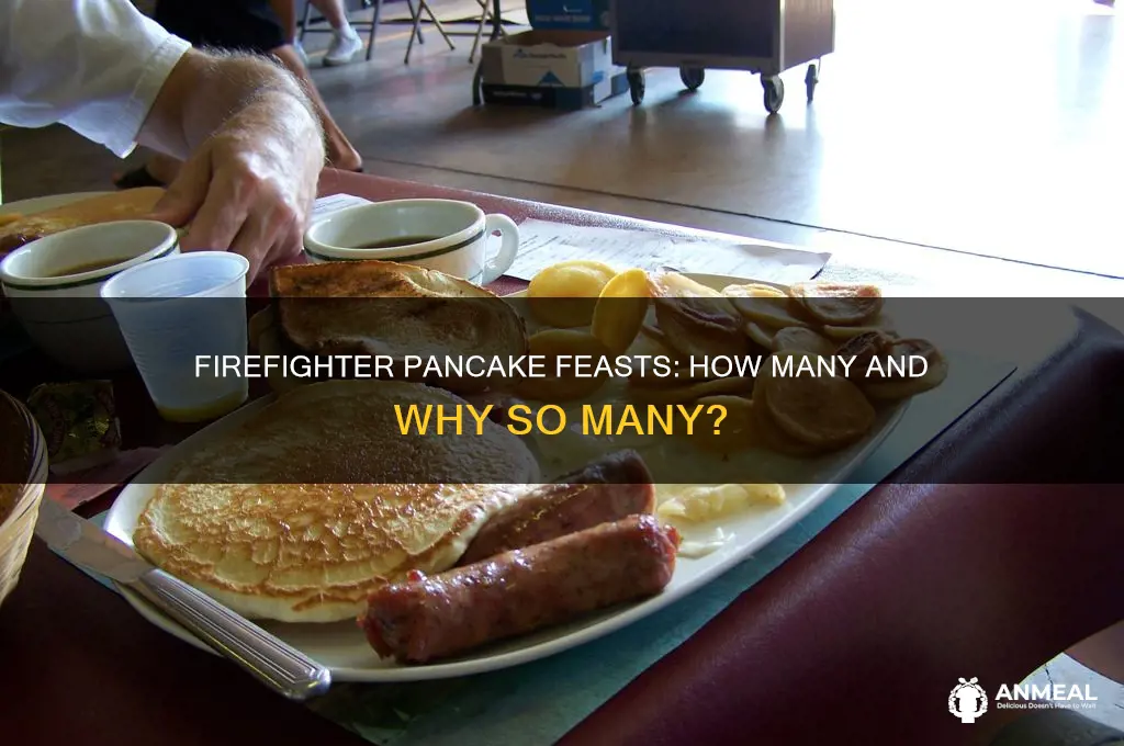 how many pancake breakfasts do firefighters have