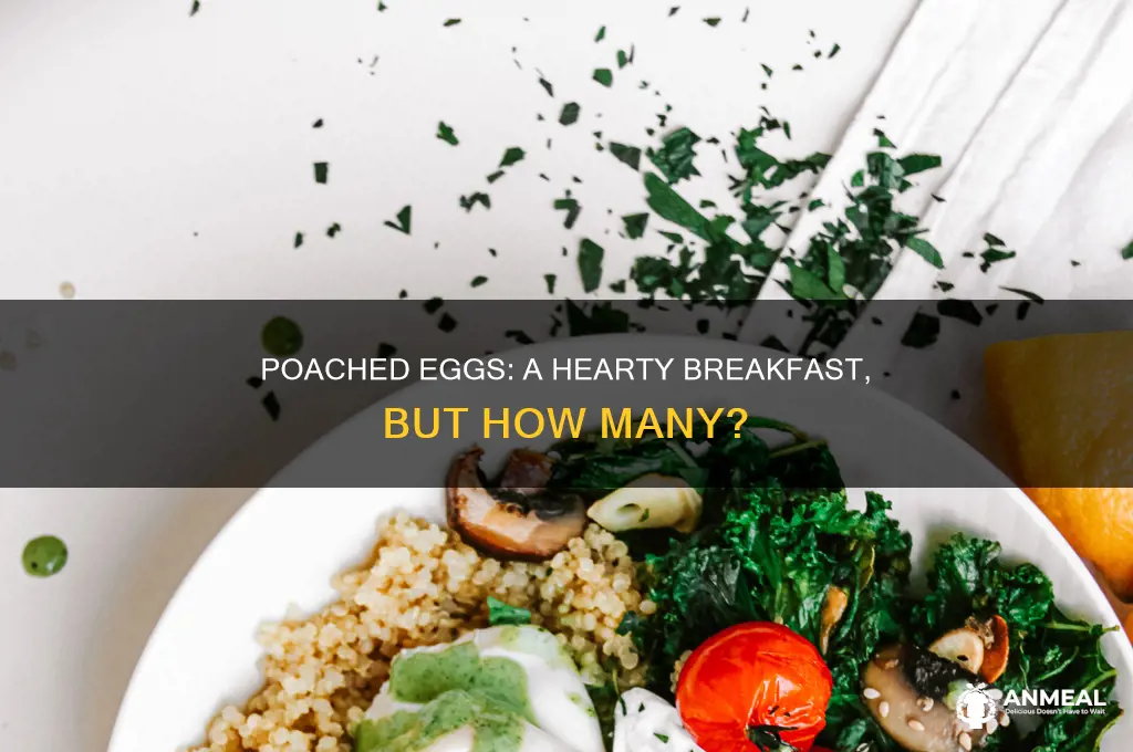 how many poached eggs for breakfast