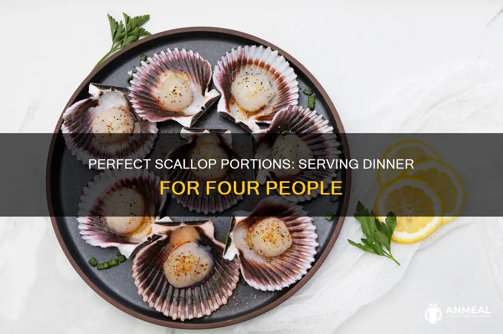 how many scallops for dinner 4 people