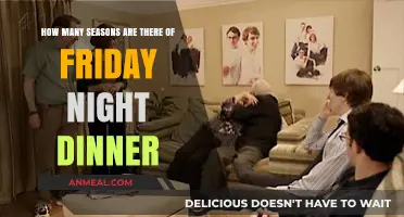 Friday Night Dinner: Uncovering the Total Number of Seasons