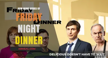 Friday Night Dinner Series Count: A Complete Guide