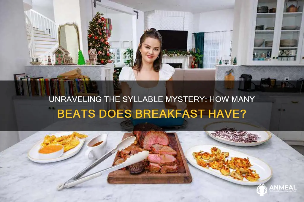 how many syllables in breakfast
