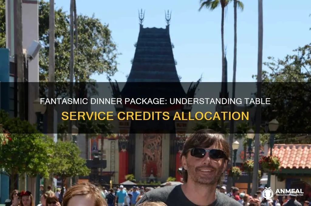 how many table service credits is fantasmic dinner package
