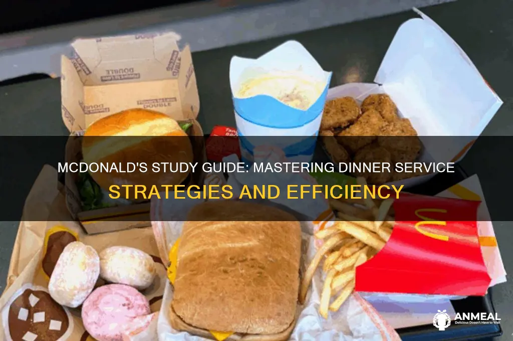 how mcdonalds study guide dinner