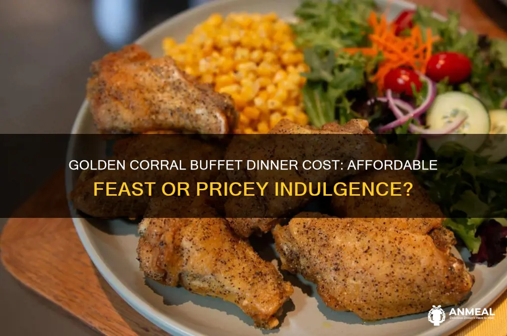 how muchdoes it cost for goldencorral buffet dinner