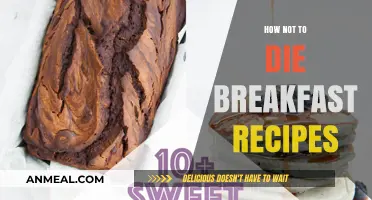Breakfast Recipes to Live For