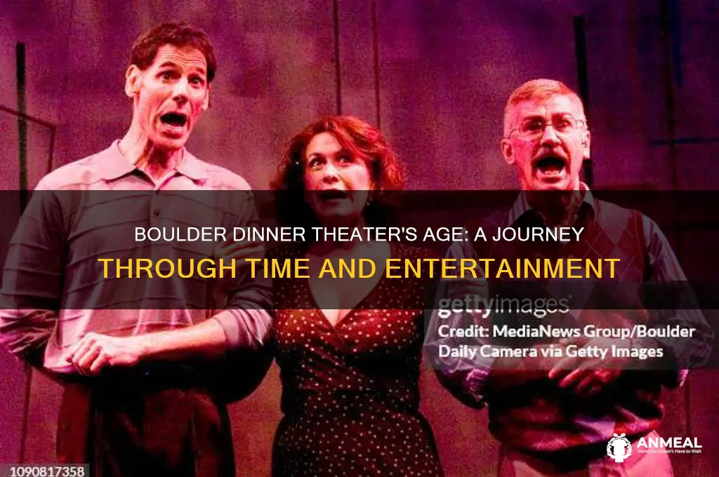 how old is boulder dinner theater