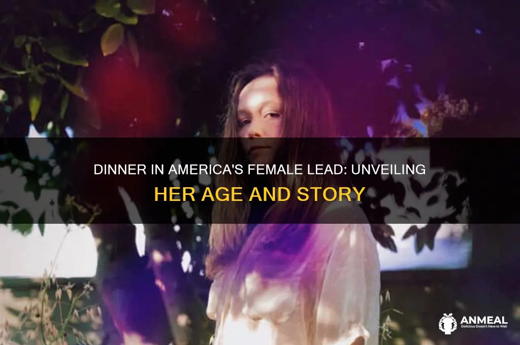 how old is the girl in dinner in america