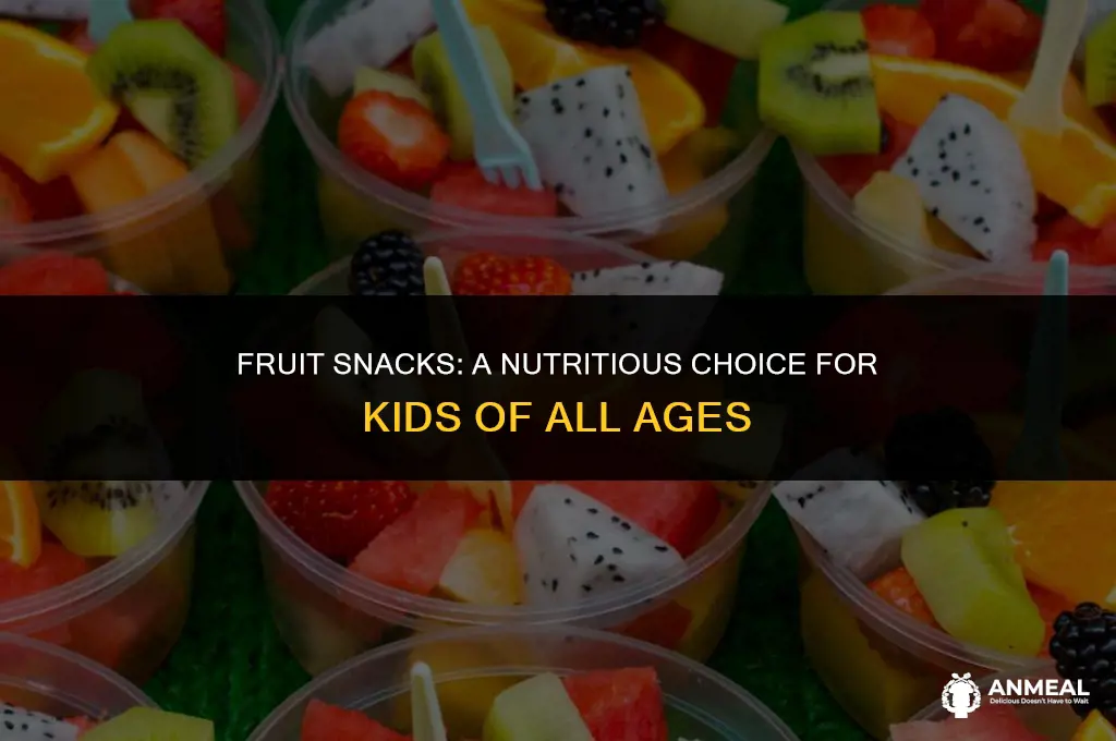 how old to eat fruit snacks